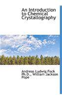 An Introduction to Chemical Crystallography