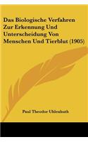 Biologische Verfahren Zur Erkennung Und Unterscheidung Von Menschen Und Tierblut (1905)