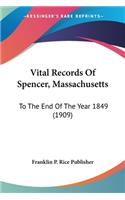 Vital Records Of Spencer, Massachusetts