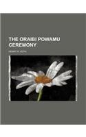The Oraibi Powamu Ceremony