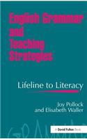 English Grammar and Teaching Strategies: Lifeline to Literacy
