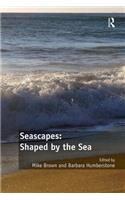 Seascapes: Shaped by the Sea