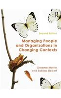 Managing People and Organizations in Changing Contexts