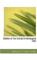 Bulletin of the Nuttall Ornithological Club