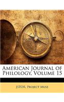 American Journal of Philology, Volume 15