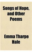 Songs of Hope, and Other Poems: (English)