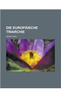 Die Europaische Triarchie