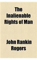 The Inalienable Rights of Man
