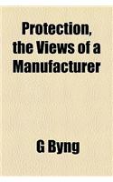 Protection, the Views of a Manufacturer