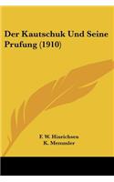 Kautschuk Und Seine Prufung (1910)