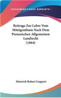 Beitrage Zur Lehre Vom Miteigenthum Nach Dem Preussischen Allgemeinen Landrecht (1864)