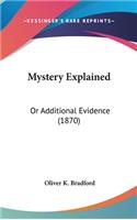 Mystery Explained: Or Additional Evidence (1870)