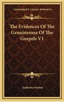 The Evidences of the Genuineness of the Gospels V1