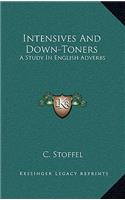 Intensives and Down-Toners