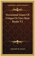 Occasional Issues of Unique or Very Rare Books V1