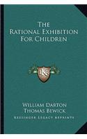 The Rational Exhibition For Children: (English)