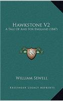 Hawkstone V2: A Tale of and for England (1847)