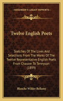 Twelve English Poets