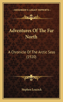 Adventures Of The Far North