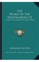 The Weird Of The Wentworths V2: A Tale Of George IV's Time (1862)(English)
