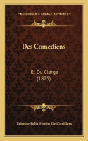 Des Comediens