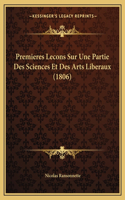 Premieres Lecons Sur Une Partie Des Sciences Et Des Arts Liberaux (1806)