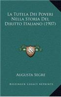 La Tutela Dei Poveri Nella Storia Del Diritto Italiano (1907)