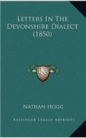 Letters In The Devonshire Dialect (1850)