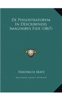 De Philostratorvm In Describendis Imaginibvs Fide (1867)