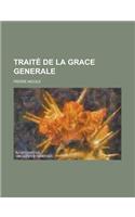 Traite de La Grace Generale