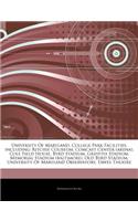 Articles on University of Maryland, College Park Facilities, Including