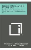 Periodic Oscillations in Lake Erie: The Ohio State University, the Franz Theodore Stone Laboratory, No. 1