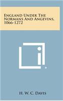 England Under the Normans and Angevins, 1066-1272