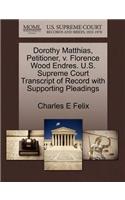 Dorothy Matthias, Petitioner, V. Florence Wood Endres. U.S. Supreme Court Transcript of Record with Supporting Pleadings