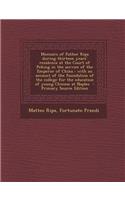 Memoirs of Father Ripa During Thirteen Years' Residence at the Court of Peking in the Service of the Emperor of China