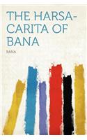 The Harsa-Carita of Bana