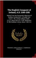 The English Conquest of Ireland, A.D. 1166-1185