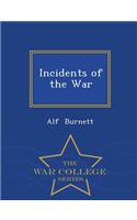 Incidents of the War - War College Series