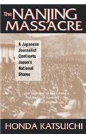 The Nanjing Massacre: A Japanese Journalist Confronts Japan's National Shame
