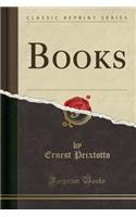 Books (Classic Reprint)