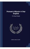 Putnam's Minute-A-Day English: For Busy People