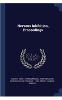 Nervous Inhibition, Proceedings