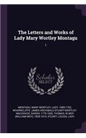 The Letters and Works of Lady Mary Wortley Montagu