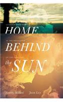 Home Behind the Sun