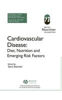 Cardiovascular Disease: Diet, Nutrition and Emerging Risk Factors (the Report of the British Nutrition Foundation Task Force)
