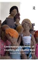 Contemporary Identities of Creativity and Creative Work