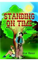 Standing On Time