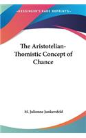 The Aristotelian-Thomistic Concept of Chance