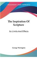 Inspiration Of Scripture: Its Limits And Effects