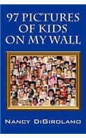 97 Pictures of Kids on My Wall